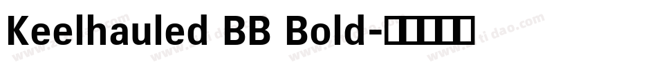 Keelhauled BB Bold字体转换